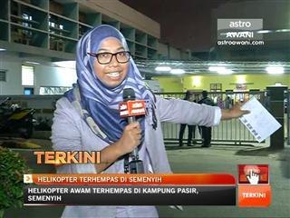 Perkembangan helikopter terhempas di HKL, 09:00 malam