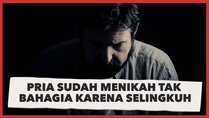 Penyesalan Bertahun-tahun, Curhat Pria Sudah Menikah Tapi Tak Bahagia karena Pernah Selingkuh dari Mantan