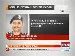 Vokalis ditahan positif dadah