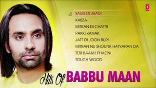 Hits Of Babbu Maan  Audio Jukebox  Punjabi Evergreen Hit Songs  T-Series Apna Punjab