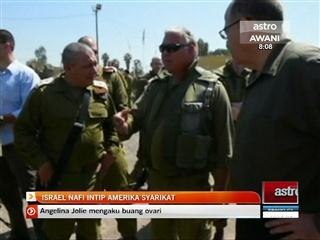 Israel nafi intip Amerika Syarikat