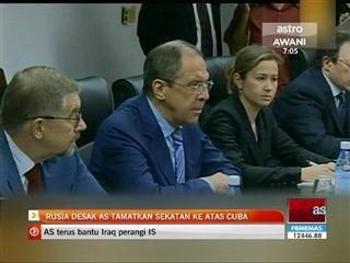 Rusia desak AS tamatkan sekatan ke atas Cuba