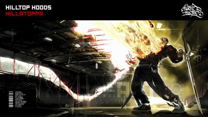Hilltop Hoods - Hillatoppa