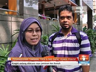 Penangguhan tambang teksi & bas dapat reaksi positif