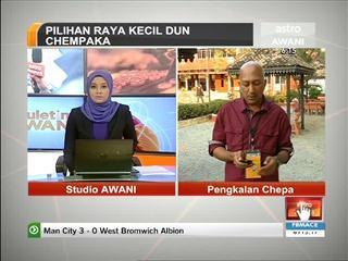 Perkembangan PRK DUN Chempaka