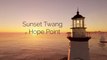 Relaxing Music by the sea and lighthouse | Sunset Twang at Hope Point | Stress Reliever