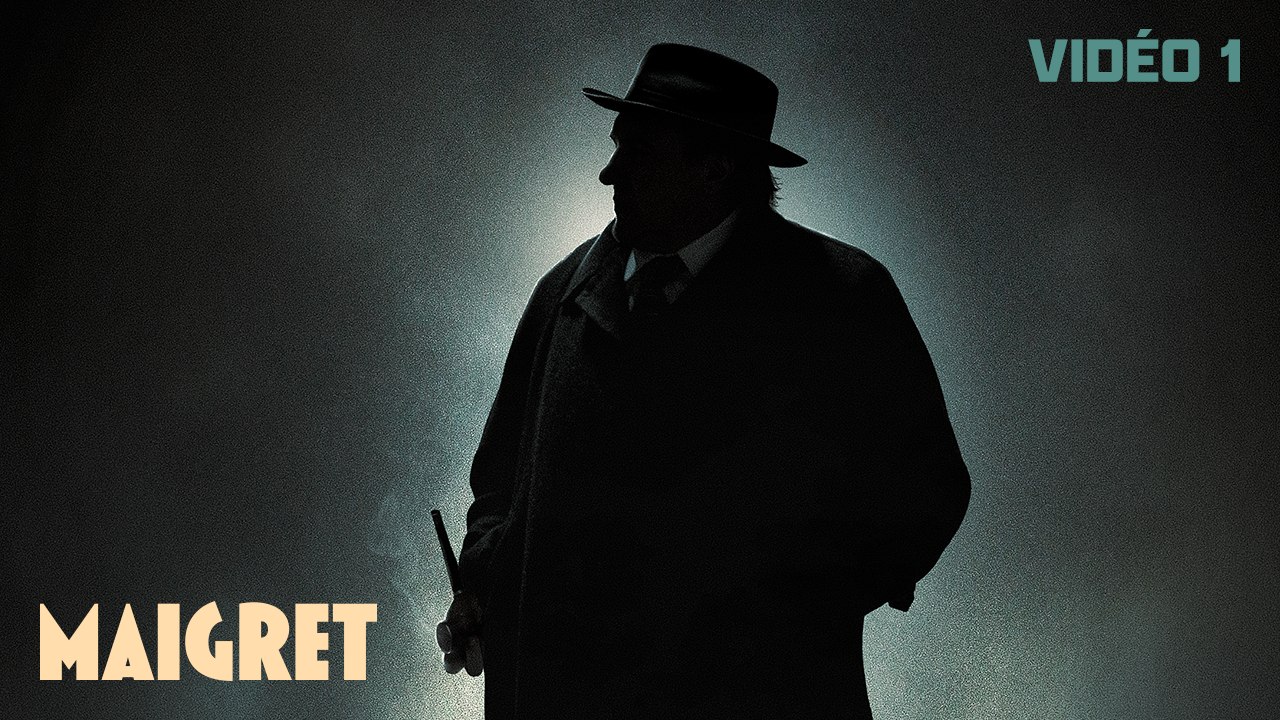 MAIGRET - Vidéo 1