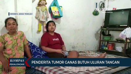 Penderita Tumor Ganas di Brebes Butuh Uluran Tangan