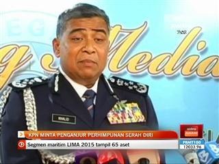 KPN minta penganjur perhimpunan serah diri