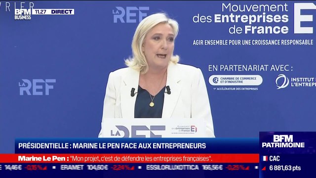 Marine Lepen: Mon projet c'est de défendre les entreprises françaises qui sont le socle de la puissance française