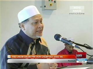 PAS umum PRK DUN Chempaka ahad ini
