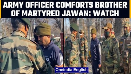 Chinar Corps commander comforts soldier brother of martyr: Watch moving video | Oneindia News