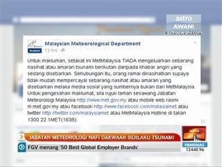 Jabatan Meteorologi nafi dakwaan berlaku tsunami