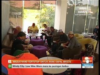 Majlis khas tertutup untuk anak kapal MH370