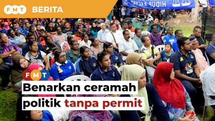 PRN Johor: Benarkan ceramah politik tanpa permit, kata Ahli Parlimen