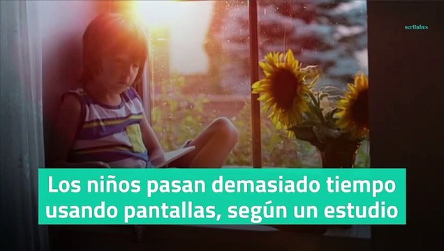 Los niños pasan demasiado tiempo usando pantallas