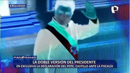 ¡Exclusivo! La declaración del presidente Castillo ante la Fiscalía y su doble versión