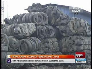 Perak kawal kegiatan pembakaran tayar