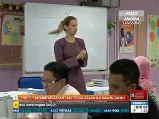 PRO-ELT memartabatkan lagi penguasaan Bahasa Inggeris