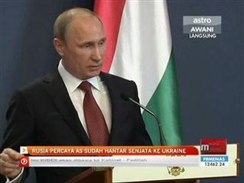 Rusia percaya AS sudah hantar senjata ke Ukraine