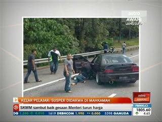 Kelar pelajar: Suspek didakwa di mahkamah
