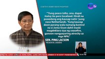 Sen. Lacson, suportado ang peace talks sa mga rebelde pero hindi na raw dapat si CPP Founder Joma Sison ang kausap | SONA