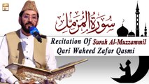 Surah Al-Muzzammil By Qari Waheed Zafar Qasmi - Panj Surah - ARY Qtv