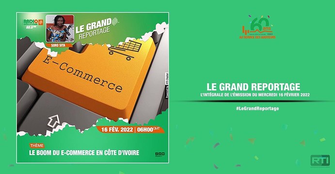 le grand reportage du 16 février 2022 par Soro Sita [ Radio Côte d'Ivoire ]