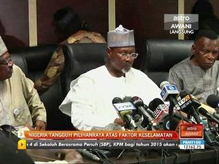 Nigeria tangguh pilihanraya atas faktor keselamatan