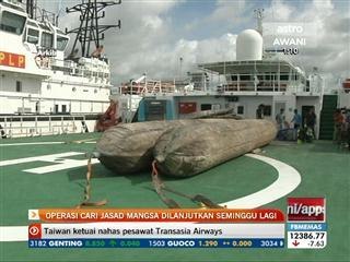 Operasi cari jasad mangsa dilanjutkan seminggu lagi