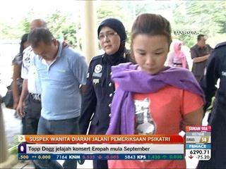 Suspek wanita diarah jalani pemeriksaan psikatri