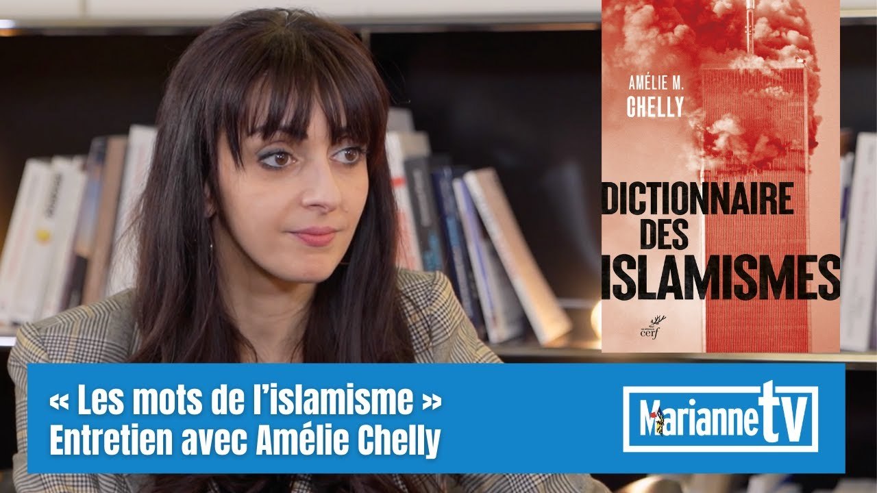 « Les mots de l’islamisme » Entretien avec Amélie Chelly
