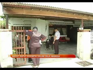 Mayat reput dijumpai dalam bilik mangsa