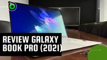 Review | Galaxy Book Pro (2021): muitos acertos em um notebook