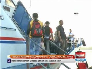 Penguatkuasaan keselamatan bot ekspres diperketatkan