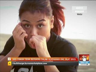 Ann Osman tidak bersaing dalam kejohanan One Silat 2015