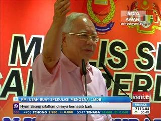 PM: Usah buat spekuasi mengenai 1MDB