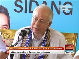 Kerajaan tidak mahu kontroversi TH-1MDB dipanjangkan