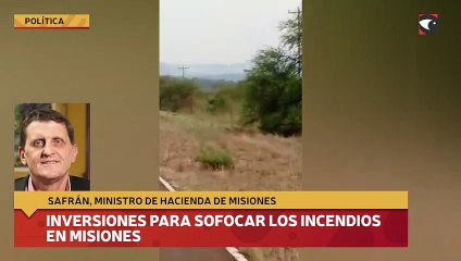 Safrán destacó las inversiones para sofocar los incendios en Misiones