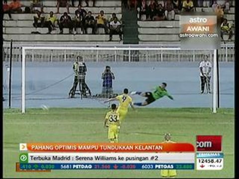 Piala FA: Pahang optimis tundukkan Kelantan