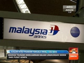 Jualan atau pajakan terlalu awal - CEO MAS