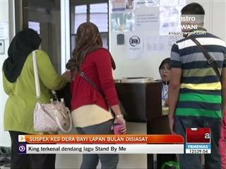 Suspek kes dera bayi lapan bulan disiasat
