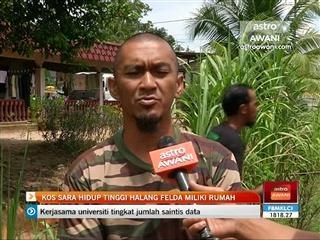 Kos sara hidup tinggi halang FELDA miliki rumah sendiri