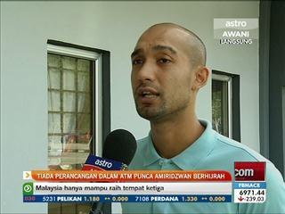 Tiada perancangan dalam ATM punca Amiridzwan berhijrah