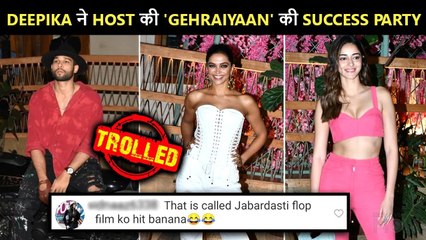 'Behan Ji Film Flop Ho Gayi' Deepika BRUTALLY Trolled For Hosting Gehraiyaan's Grand Success Party