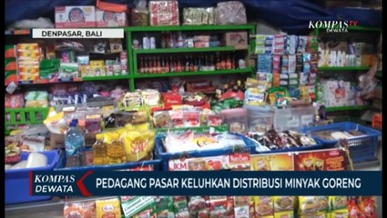 Pedagang Pasar Keluhkan Distribusi Minyak Goreng