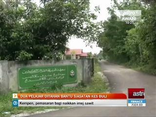 2 pelajar ditahan bantu siasatan kes buli