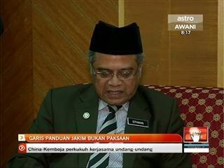 Garis panduan JAKIM bukan paksaan