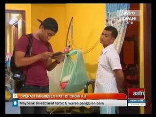 Operasi imigresen PATI di Chow Kit