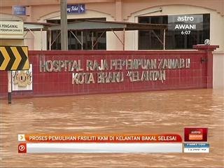 Proses pemulihan fasiliti KKM di Kelantan bakal selesai